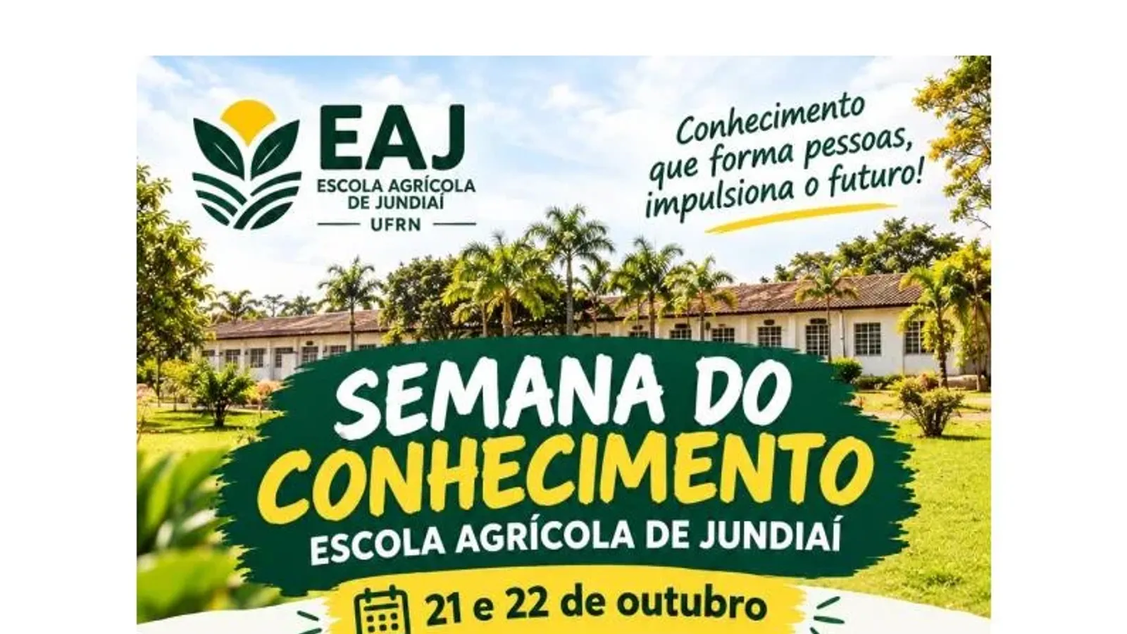 Semana do Conhecimento da EAJ/UFRN abre as portas à comunidade nos dias 21 e 22 de outubro